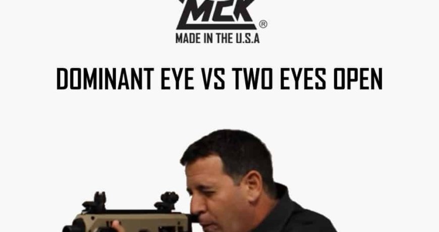 Dominant Eye vs Two Eyes Open
