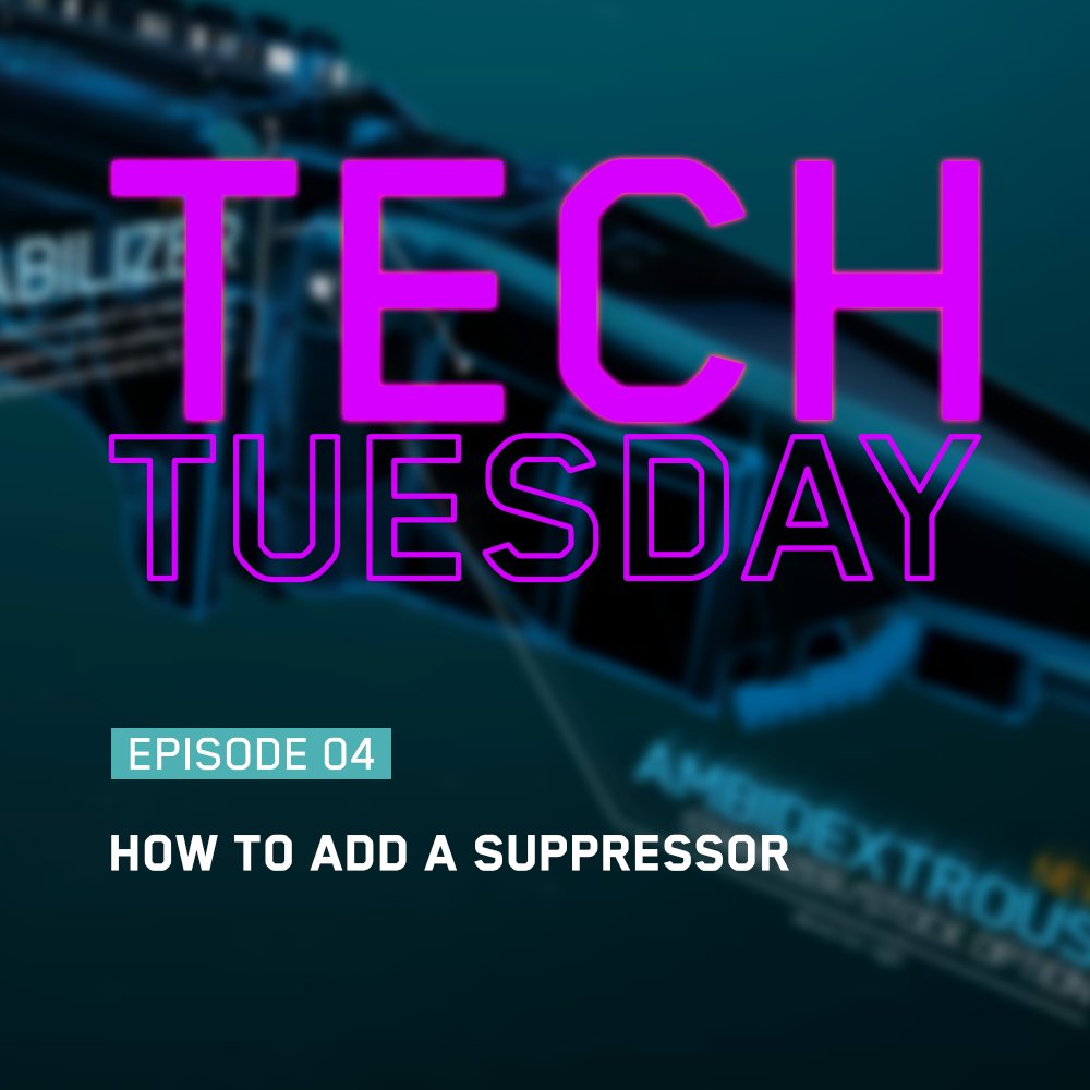 TECH TUESDAY – EPISODE 4: How To Add A Suppressor